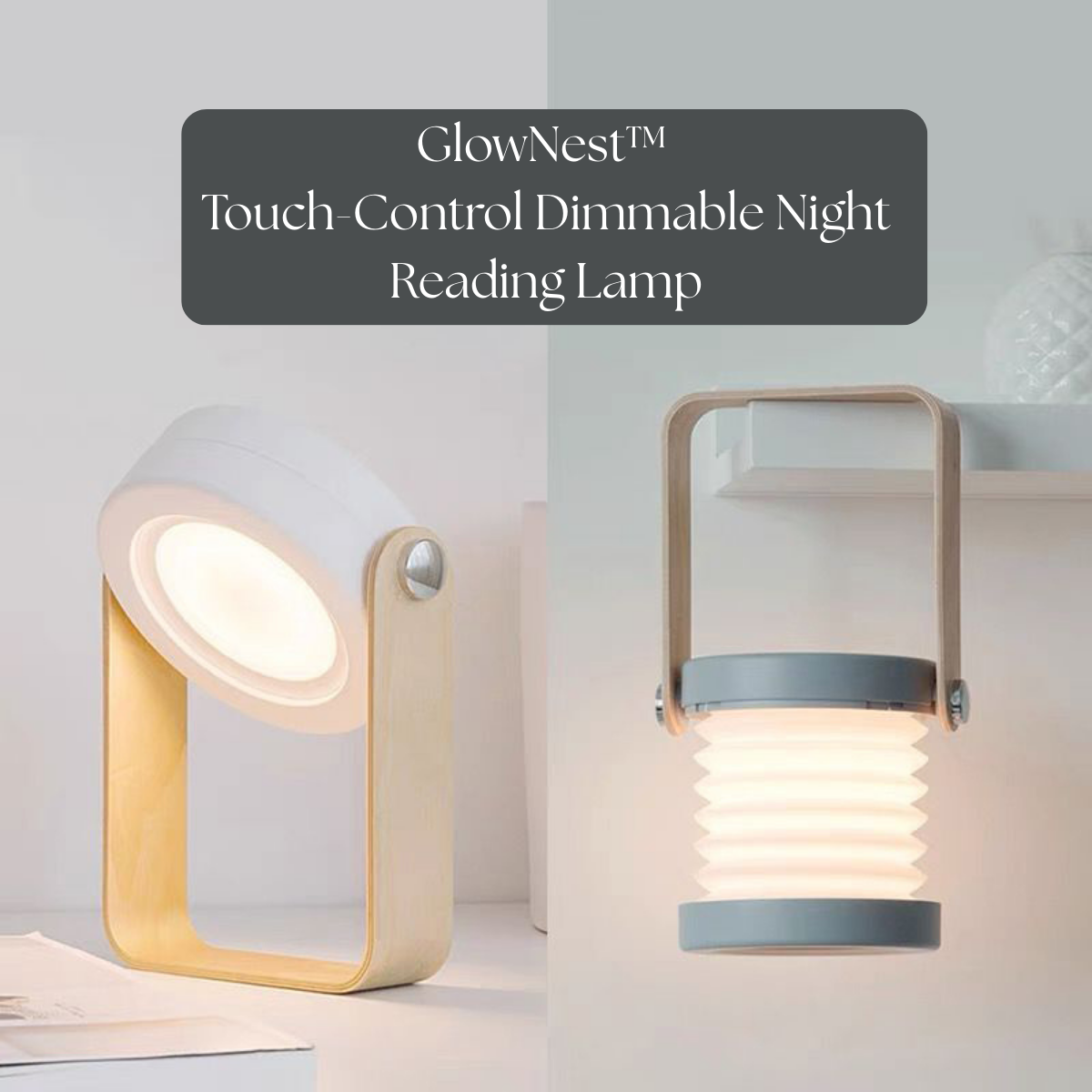 GlowNest™ Touch-Control Dimmable Night Reading Lamp